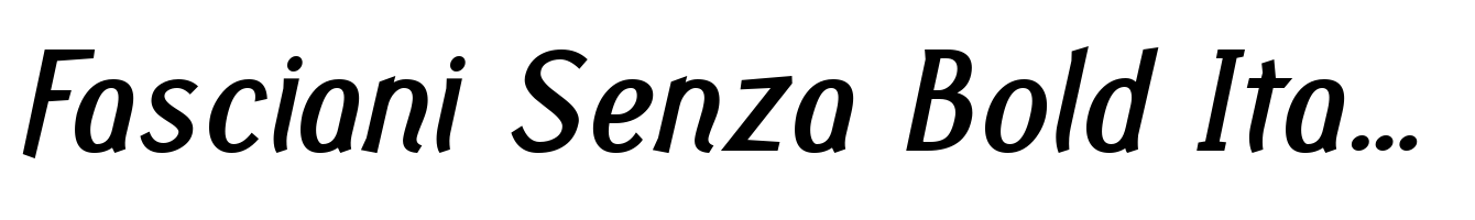 Fasciani Senza Bold Italic